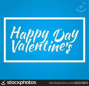 Valentines day vintage lettering background. Happy Valentines Day card. Happy Valentine&amp;#39;s Day lettering on blue background. Valentines day card with text. Romantic lettering in frame. Love story
