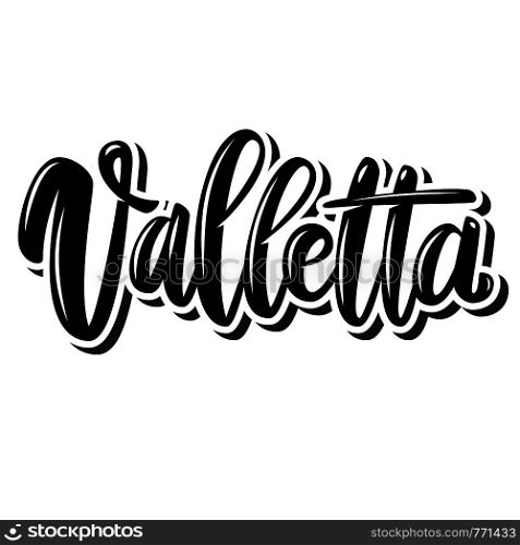 Valletta (capital of Malta). Lettering phrase on white background. Design element for poster, banner, t shirt, emblem. Vector illustration