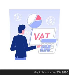 Value added tax system isolated concept vector illustration. Person dealing with global taxation control, corporate business, VAT system, financial report, banking data vector concept.. Value added tax system isolated concept vector illustration.