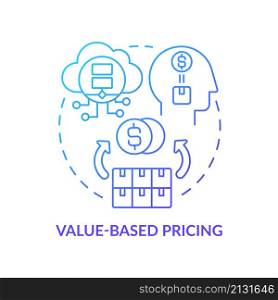 Value-based pricing blue gradient concept icon. Consumer assessment of product worth abstract idea thin line illustration. Isolated outline drawing. Roboto-Medium, Myriad Pro-Bold fonts used. Value-based pricing blue gradient concept icon