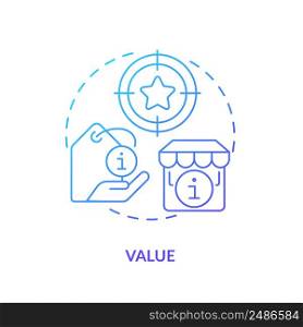 Value blue gradient icon. Product usefulness. Machine industry. Lean manufacturing key principle abstract idea thin line illustration. Isolated outline drawing. Myriad Pro-Bold font used. Value blue gradient icon