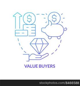 Value buyers blue gradient concept icon. Product quality priority. Marketing. Dealing with customers abstract idea thin line illustration. Isolated outline drawing. Myriad Pro-Bold font used. Value buyers blue gradient concept icon