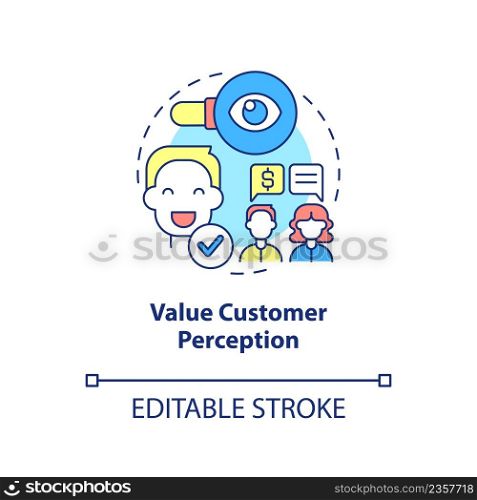 Value client perception concept icon. Ways to become customer-centric business abstract idea thin line illustration. Isolated outline drawing. Editable stroke. Arial, Myriad Pro-Bold fonts used. Value client perception concept icon