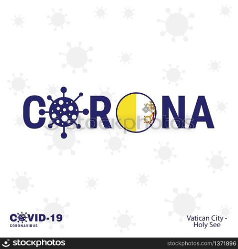 Vatican City Holy See Coronavirus Typography. COVID-19 country banner. Stay home, Stay Healthy. Take care of your own health