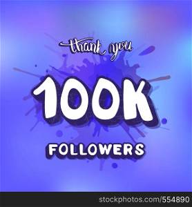Vector 100k followers thank you social media template. Banner for internet networks. 100000 subscribers congratulation post.