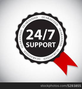 Vector 24-7 SUPPORT Sign, Label Template. EPS10. Vector 24-7 SUPPORT Sign, Label Template