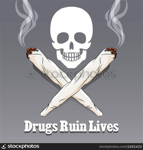 Vector anti drug poster. Danger narcotic and marijuana, warning marijuana illustration. Vector anti drug poster