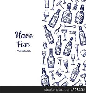 Vector banner and poster hand drawn alcohol drink bottles and glasses background illustration with place for text. Vector hand drawn alcohol drink bottles and glasses background illustration with place for text