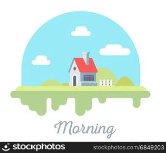 Vector beautiful illustration of house with chimney and fence on green grass. Morning countryside concept with blue sky and clouds on white background. Flat style design for web, site, banner, poster