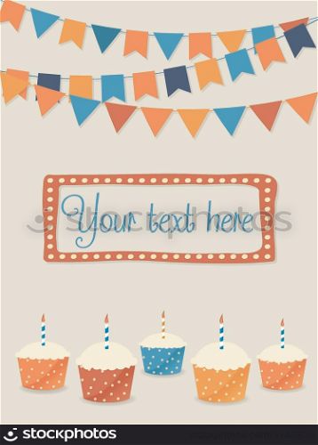 Vector birthday card with party flags and cupcakes (space for your text available). Vector birthday card with party flags and cupcakes