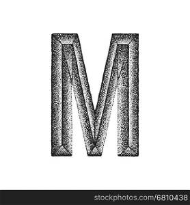 vector black monochrome vintage ink hand drawn dot work retro tattoo style engraving volumetric letter M isolated white background&#xA;