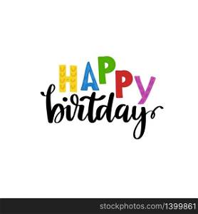 Vector card with Happy Birthday lettering text from bright colorful letters on white background. Vector card with Happy Birthday lettering background