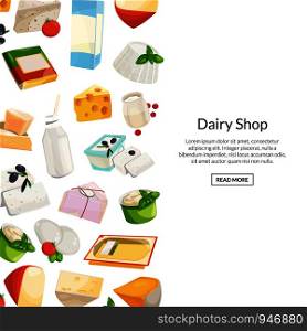 Vector cartoon dairy and cheese products background with place for text illustration. Food web banner. Vector cartoon dairy and cheese products background with place for text illustration