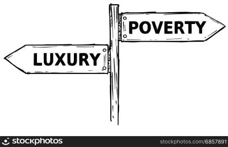 Vector cartoon doodle hand drawn crossroad wooden direction sign with two arrows pointing left and right as luxury or poverty decision guide