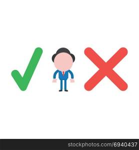 Vector cartoon illustration concept of faceless businessman mascot character between green check mark and red x mark symbol icon.