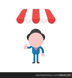 Vector cartoon illustration concept of faceless businessman mascot character gesturing thumbs up under red and white shop awning symbol icon.