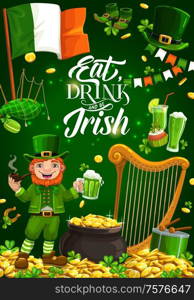 Vector cartoon leprechaun and symbols of Ireland holiday. National flag, harp and bagpipe, drum and garlands, piles of gold, food and drinks. Eat, drink and be Irish slogan of St. Patricks day. Leprechaun, gold, harp and Irish flag