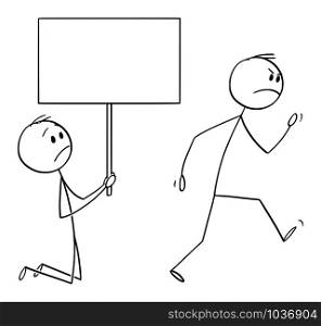 Vector cartoon stick figure drawing conceptual illustration of angry customer or worker walking away, and kneeling man holding empty sign begging him to don&rsquo;t leave.. Vector Cartoon Illustration of Angry Customer or Worker Walking Away and Kneeling Man Holding Empty Sign Begging Him to Don&rsquo;t Leave