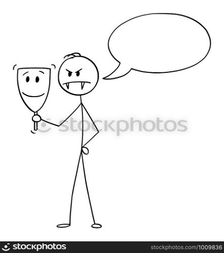 Vector cartoon stick figure drawing conceptual illustration of evil man or businessman hiding behind or wearing likeable or personable smiling mask. Empty speech balloon for your text.. Vector Cartoon Illustration of Evil Man or Businessman Hiding Behind or Wearing Smiling Likeable Mask