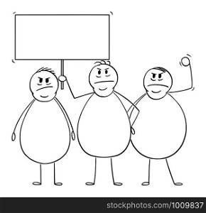 Vector cartoon stick figure drawing conceptual illustration of group of three angry overweight or fat men demonstrating or protesting with empty sign.. Vector Cartoon Illustration of Group of Three Angry Overweight or Fat Men Demonstrating With Empty Sign