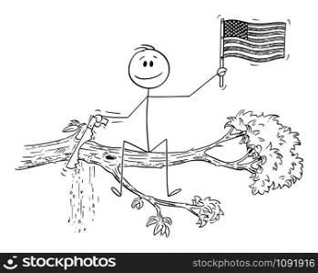 Vector cartoon stick figure drawing conceptual illustration of man waving the flag of United States of America or USA, and cutting with saw the tree branch on which he is sitting.. Cartoon of Man Waving the Flag of United States of America or USA and Cutting the Tree Branch on Which He Is Sitting