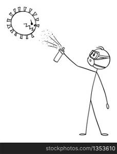 Vector cartoon stick figure drawing conceptual illustration of man wearing face mask and using disinfection on coronavirus or covid-19 virus or bacteria.. Vector Cartoon Illustration of Man Wearing Face Mask Using Disinfection on Bacteria, Coronavirus or Covid-19 Virus