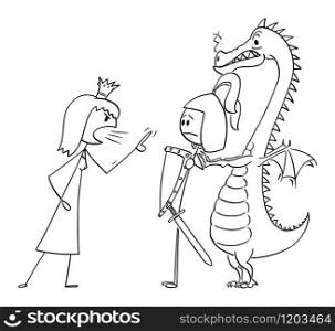 Vector cartoon stick figure drawing conceptual illustration of princess or queen yelling angry at prince or warrior in armor and dragon. Concept of relationship problem.. Vector Cartoon Illustration of Queen or Princess Yelling at Knight or Warrior or Prince and Dragon.Relationship Problem.
