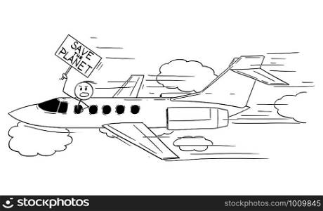 Vector cartoon stick figure drawing conceptual illustration of rich man, celebrity person or businessman flying with private jet aircraft and holding Save the Planet sign.. Vector Cartoon Illustration of Rich Man, Celebrity Person or Businessman Flying with Private Jet Aircraft and Holding Save the Planet Sign