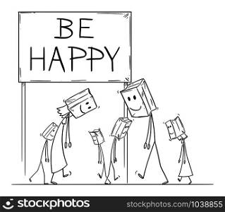 Vector cartoon stick figure drawing conceptual illustration of sad and depressed people walking under be happy sign, with paper bags with painted smile on their heads as mask.. Vector Cartoon Illustration of Sad and Depressed People Walking With Paper Bags with Smiling Face as Mask