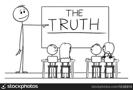 Vector cartoon stick figure drawing conceptual illustration of teacher in classroom with marker in hand pointing at the truth word written on whiteboard.. Vector Cartoon Illustration of Teacher in Classroom with Marker in Hand Pointing at the Truth Word on Whiteboard
