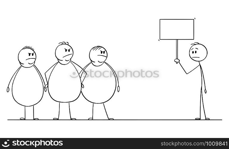 Vector cartoon stick figure drawing conceptual illustration of thin man holding empty sign and group of angry fat men is looking at him.. Vector Cartoon Illustration of Thin Man Holding Empty Sign and Group of Three Angry Overweight or Fat Men Looking at Him