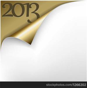 Vector Christmas New Year Card - Sheet of golden paper with a curl showing 2013