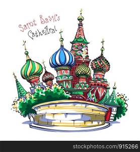 Vector color sketch of The Cathedral of Vasily the Blessed or Saint Basil Cathedral in Moscow, Russia. Cathedral of Vasily the Blessed, Moscow, Russia