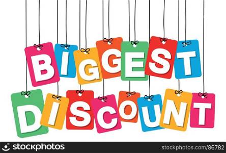 Vector colorful hanging cardboard. Tags - biggest discount. Vector colorful hanging cardboard. Tags - biggest discount on white background