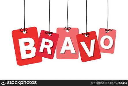 Vector colorful hanging cardboard. Tags - bravo. Vector colorful hanging cardboard. Tags - bravo on white background