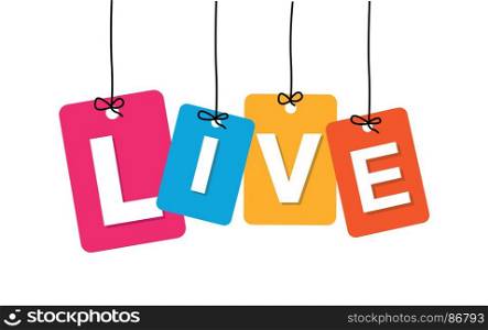 Vector colorful hanging cardboard. Tags - live. Vector colorful hanging cardboard. Tags - live on white background