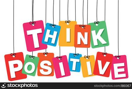 Vector colorful hanging cardboard. Tags - think positive. Vector colorful hanging cardboard. Tags - think positive on white background