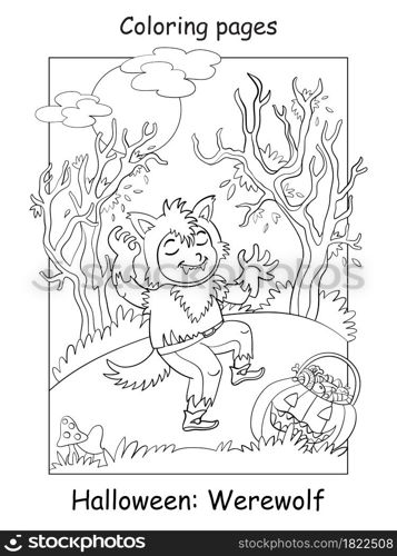 Vector coloring page funny boy in werewolf costume in scary forest. Halloween concept. Cartoon contour isolated illustration. Coloring book for children, preschool education, print and game.. Coloring Halloween funny boy in werewolf costume