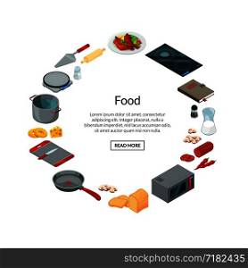 Vector cooking food isometric objects in circle form with place for text in center illustration. Vector cooking food isometric