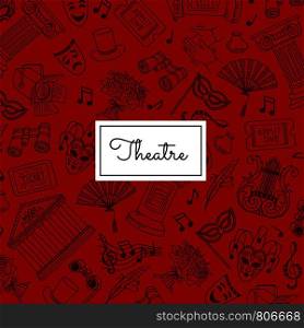 Vector doodle theatre elements background illustration with place for text. Vector doodle theatre elements background illustration
