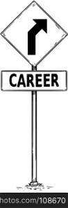 Vector drawing of curved road arrow traffic sign with career business text board.