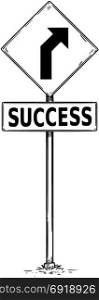 Vector drawing of curved road arrow traffic sign with success business text board.