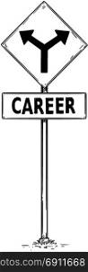 Vector drawing of fork in the road arrow signs with career business text.