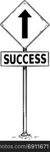Vector drawing of one way arrow traffic sign with success business text board.