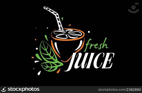 Vector drawn logo of fresh juice on a black background.. Vector drawn logo of fresh juice on a black background