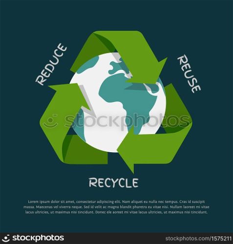 Vector flat Recycling arrows symbol with Earth globe inside isolated on dark background. Recycle icon, environment concept. Recycling arrows symbol with Earth globe inside isolated on dark background. Recycle icon, environment concept