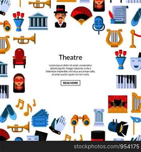Vector flat theatre icons background with place for text illustration. Art banner and poster. Vector flat theatre icons background with place for text illustration