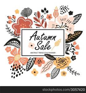 Vector floral banner sale autumn illustration in trend colors. Flat flowers, petals, leaves with and doodle elements.. Vector floral banner sale autumn illustration in trend colors. Flat flowers, petals, leaves with and doodle elements. Collage style botanical background for sale.