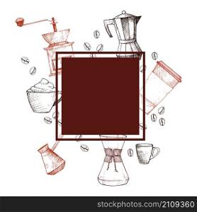 Vector frame with coffee.Hand-drawn illustration.. Vector frame with coffee.