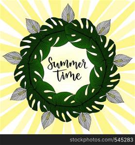 Vector frame with tropical leaves. Hand drawn vector illustration with leaves and flower. Summer time modern lettering.. Vector frame with tropical leaves. Hand drawn vector illustration with leaves and flower. Summer time modern lettering